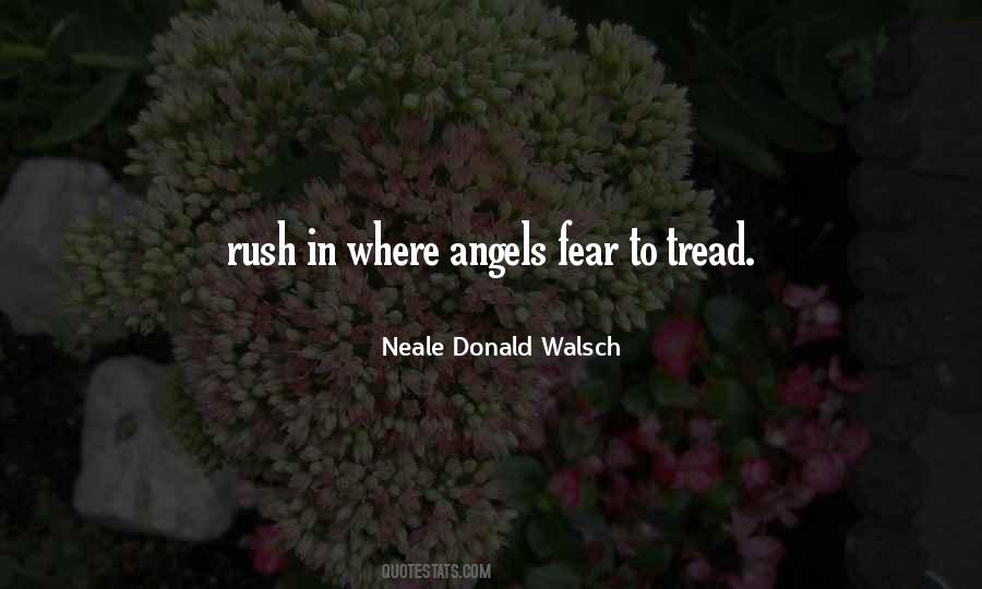 Where Angels Fear To Tread Quotes #1761973