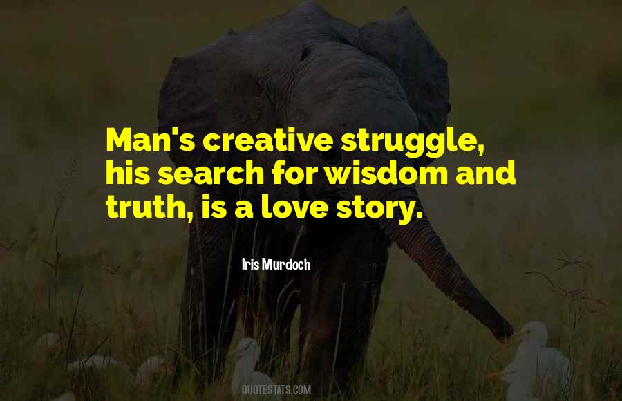 Quotes About Man's Struggle #595922