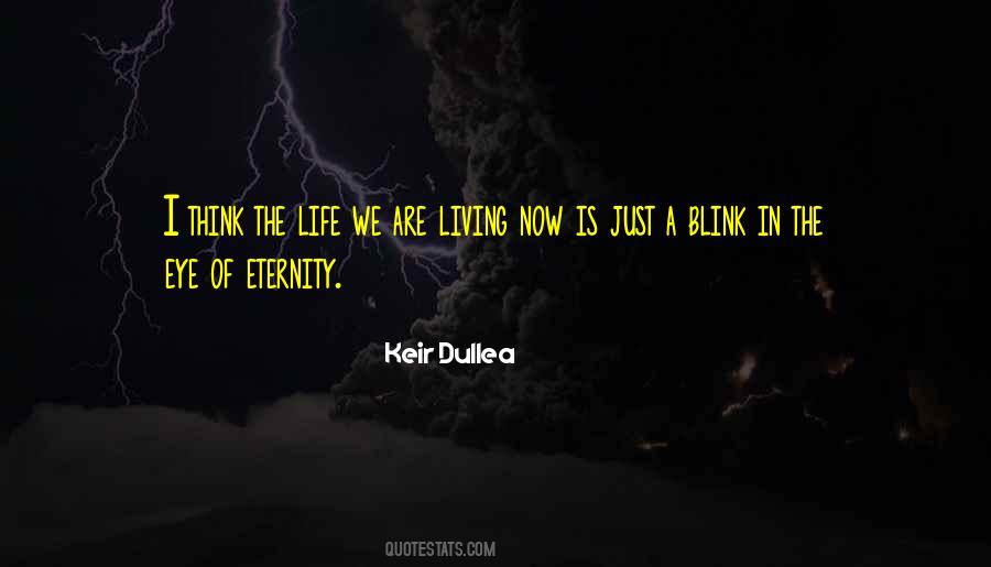 Quotes About Living Now #1150494