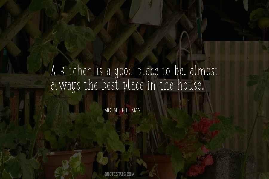 Quotes About A Kitchen #1512863