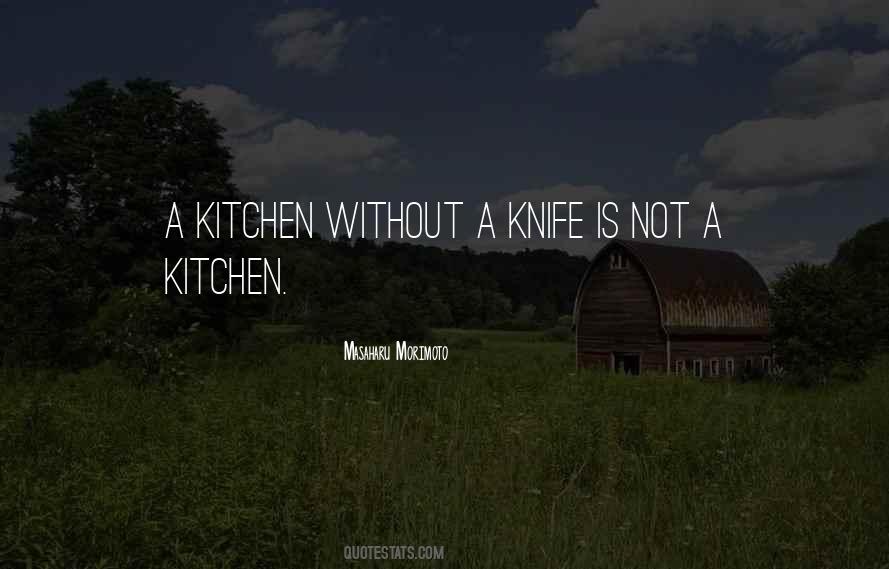 Quotes About A Kitchen #365725