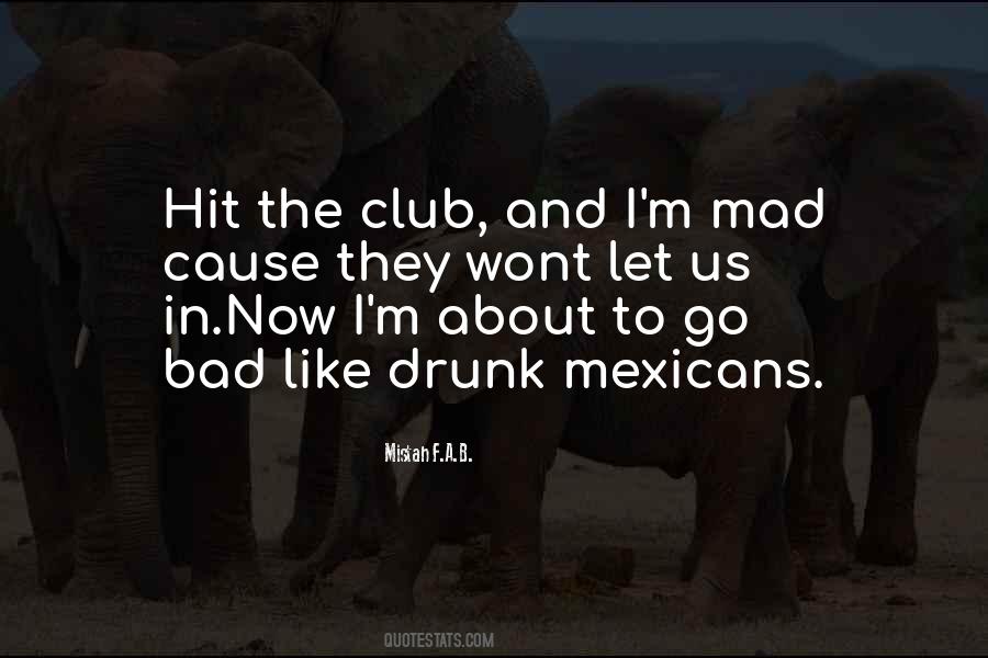 Quotes About Drunk #1556645