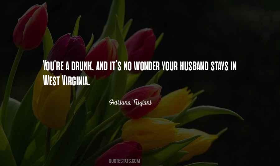 Quotes About Drunk #1674637