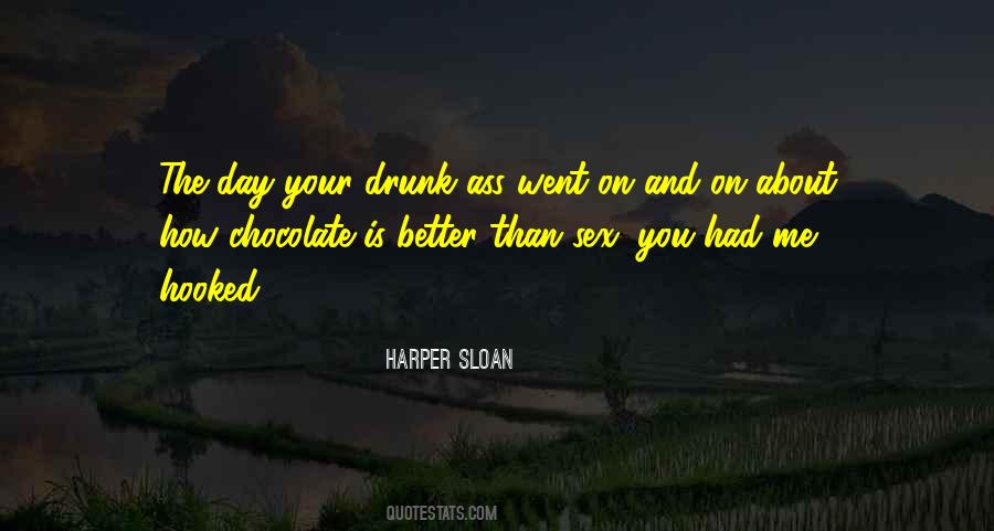 Quotes About Drunk #1681700