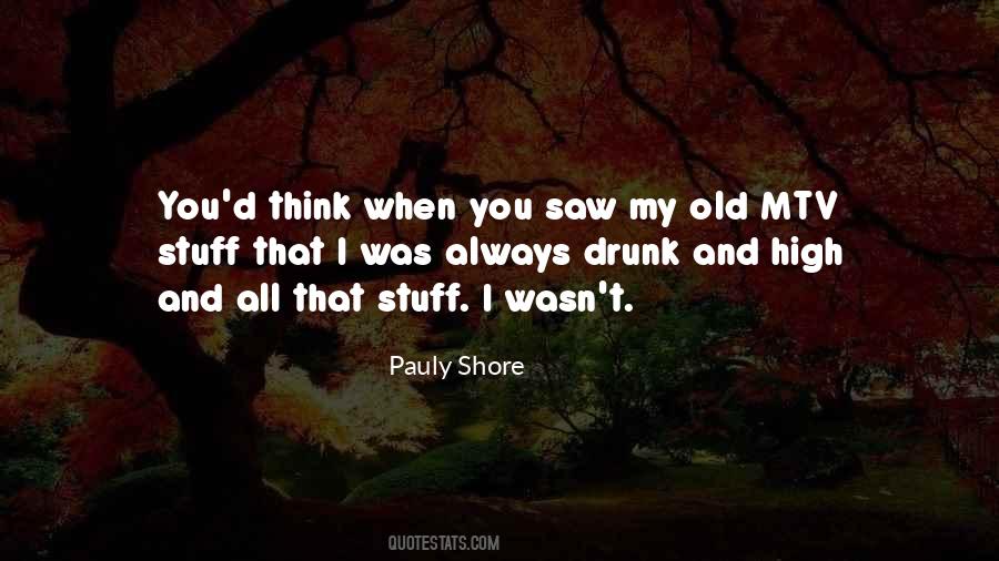 Quotes About Drunk #1688553