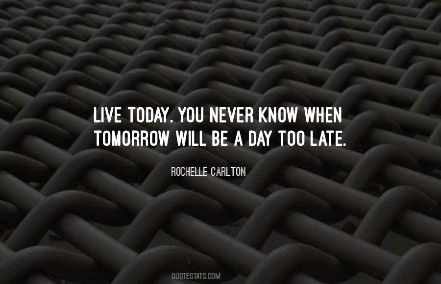 Quotes About Live Today #551903