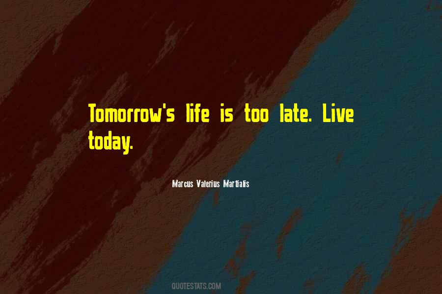 Quotes About Live Today #872376