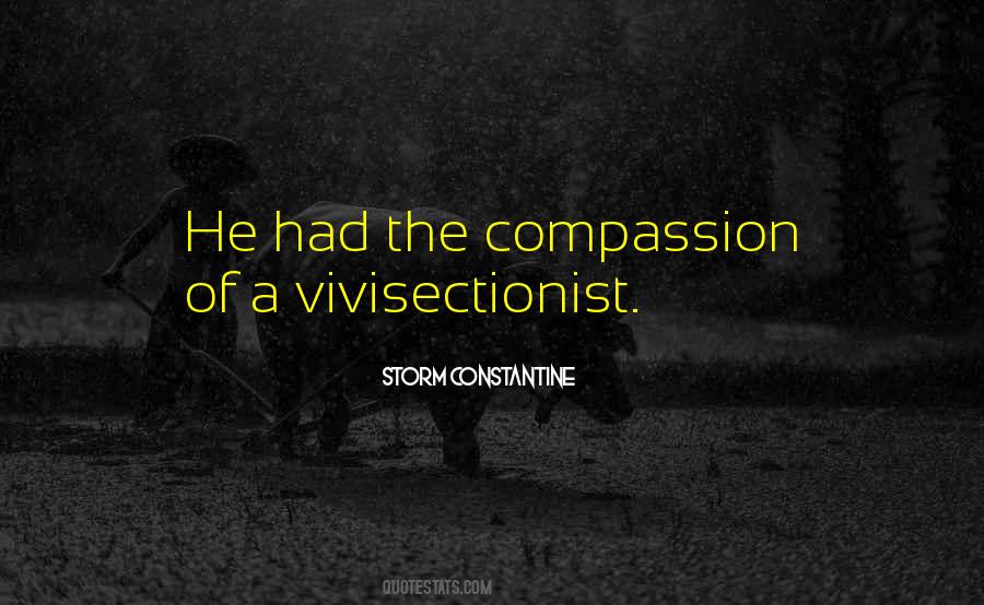 Quotes About Vivisection #1786470