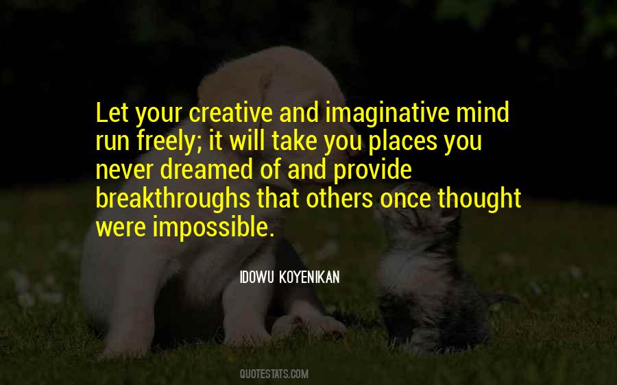 Creative Imagination Quotes #1077758