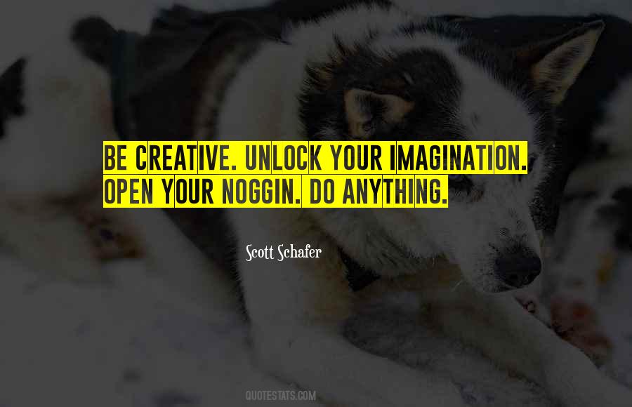 Creative Imagination Quotes #1208524