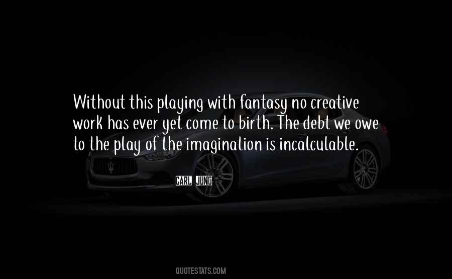 Creative Imagination Quotes #540213