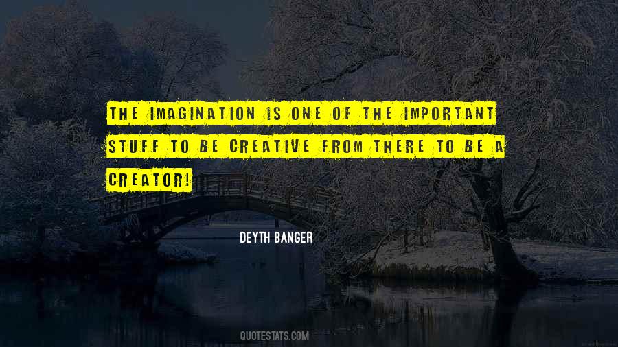 Creative Imagination Quotes #994484