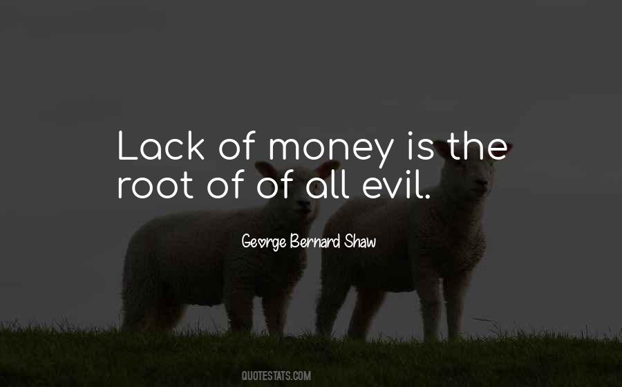 Quotes About Money Is The Root Of All Evil #1545716