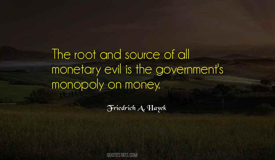 Quotes About Money Is The Root Of All Evil #2259