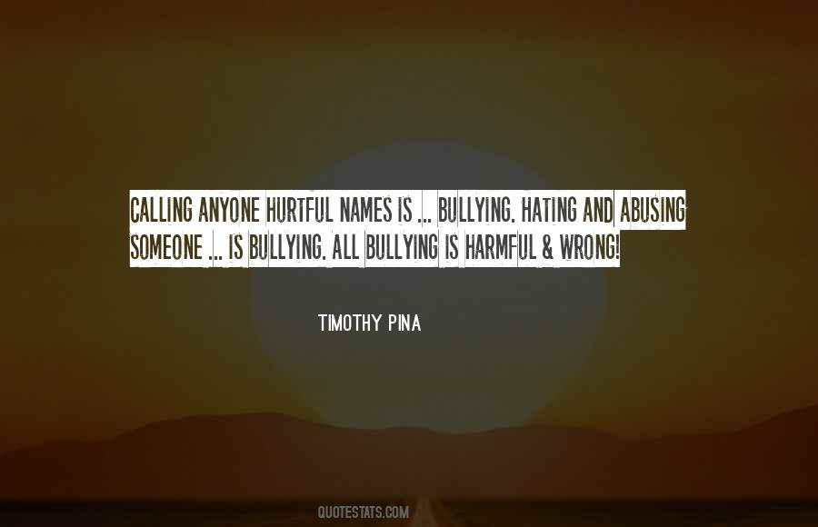 Bullying Is Quotes #1205097