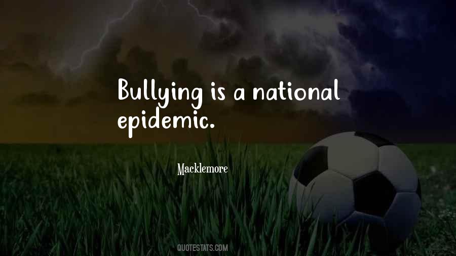 Bullying Is Quotes #276031