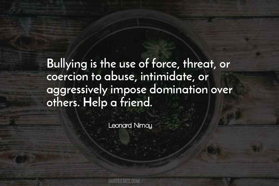 Bullying Is Quotes #76159