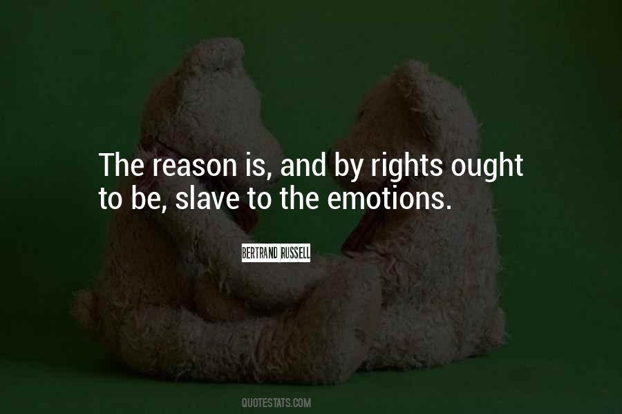 Quotes About Emotion And Reason #236811