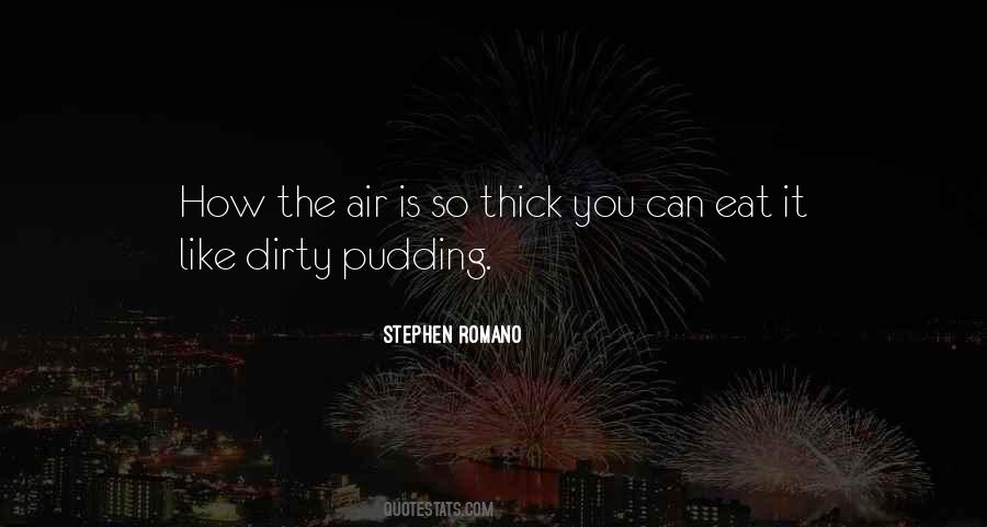 Quotes About Pudding #318879