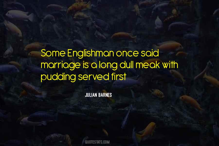 Quotes About Pudding #421318