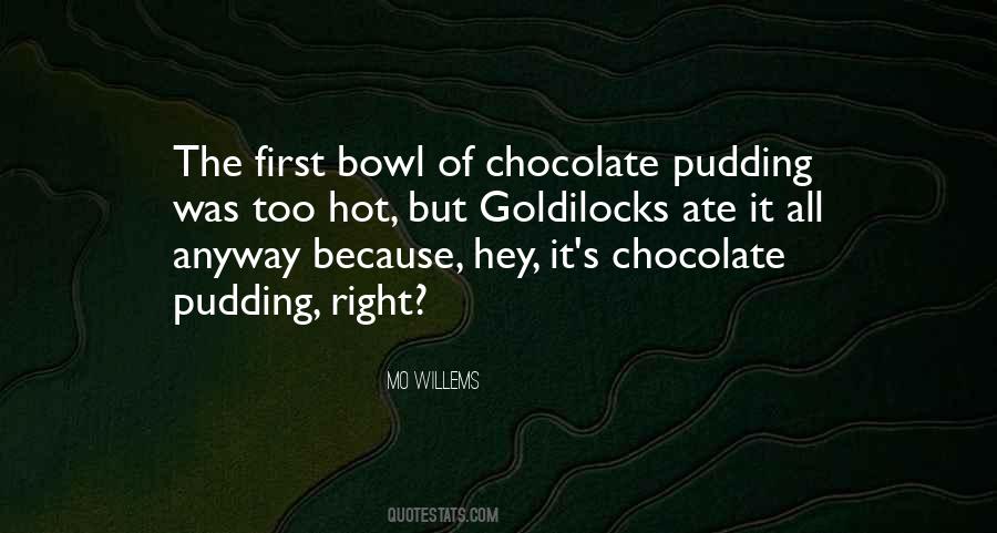 Quotes About Pudding #509849