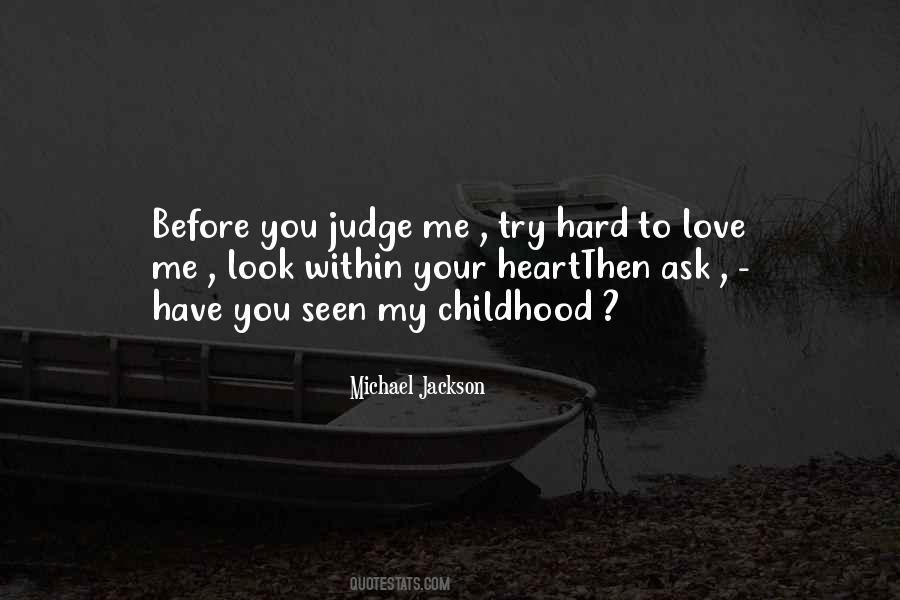 Quotes About Your Childhood Love #1238328