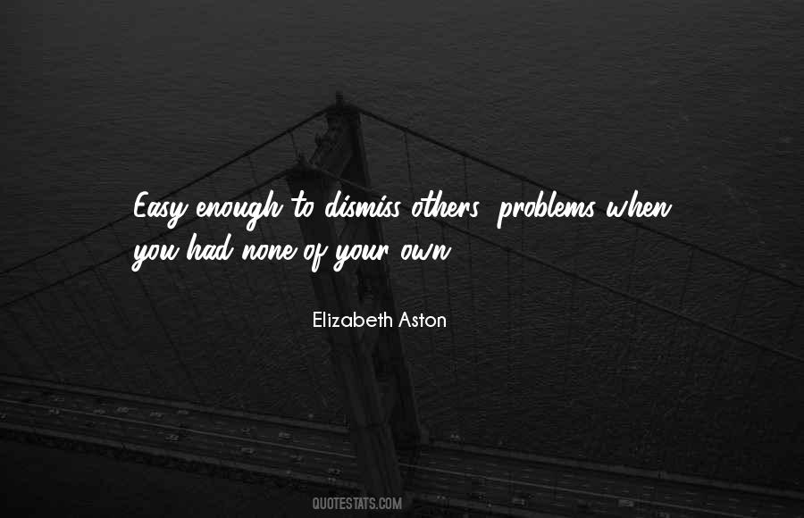 Quotes About When You've Had Enough #1565342