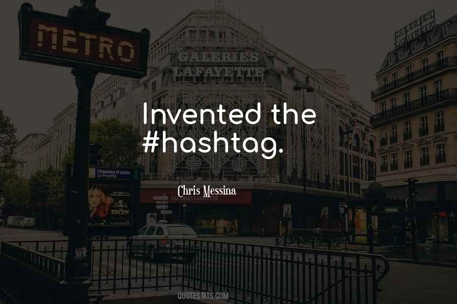 Quotes About Hashtags #1161381