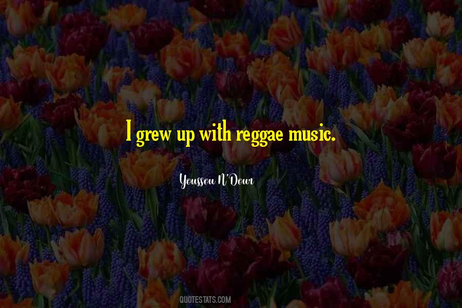 Quotes About Reggae Music #36256