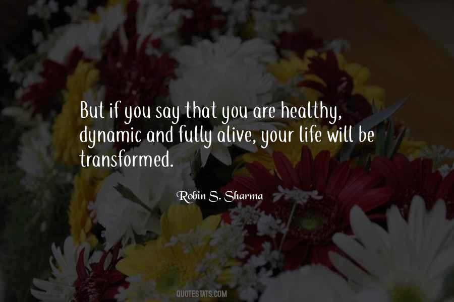 Quotes About Dynamic Life #9198