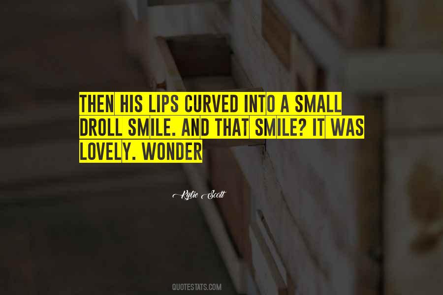 Quotes About Lips And Smile #162512