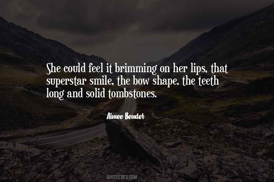 Quotes About Lips And Smile #196359