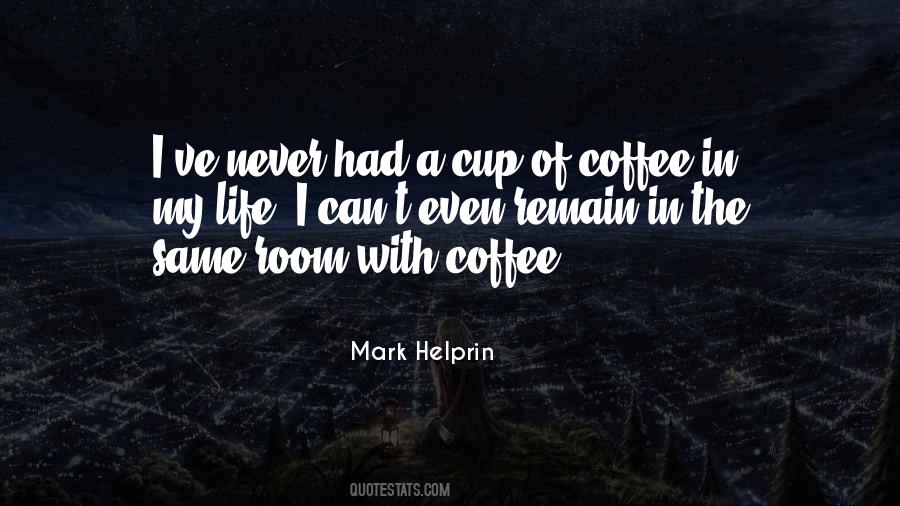 Quotes About A Cup #1344570