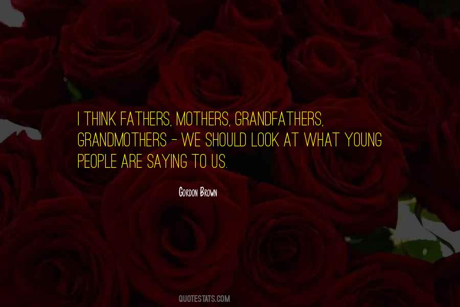 Quotes About Grandmothers And Grandfathers #52541