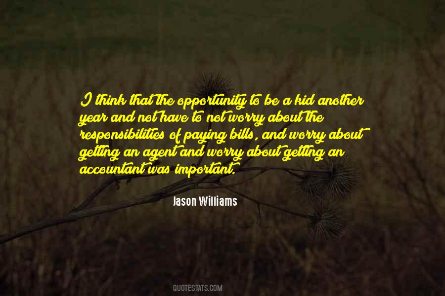 Quotes About Paying My Own Bills #1069265