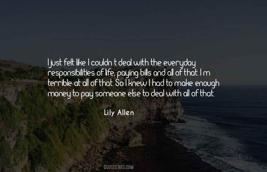 Quotes About Paying My Own Bills #269920