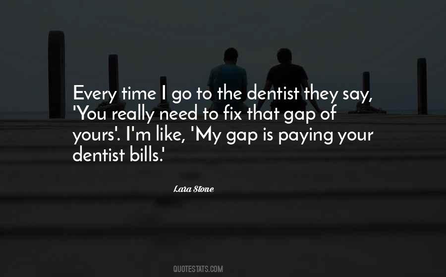 Quotes About Paying My Own Bills #489892