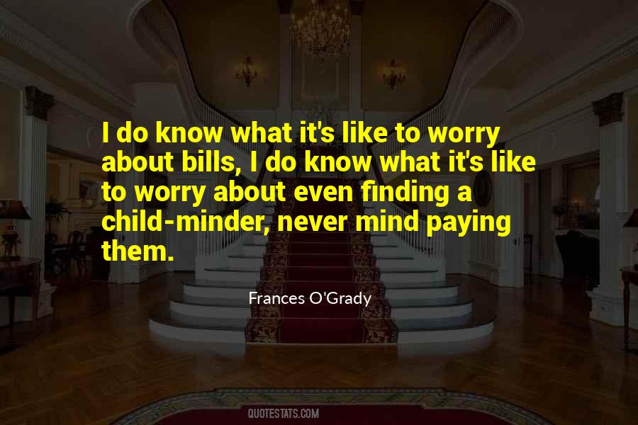 Quotes About Paying My Own Bills #507945