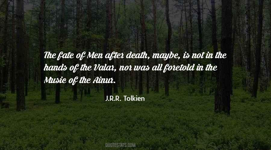 Quotes About Death Tolkien #1488273