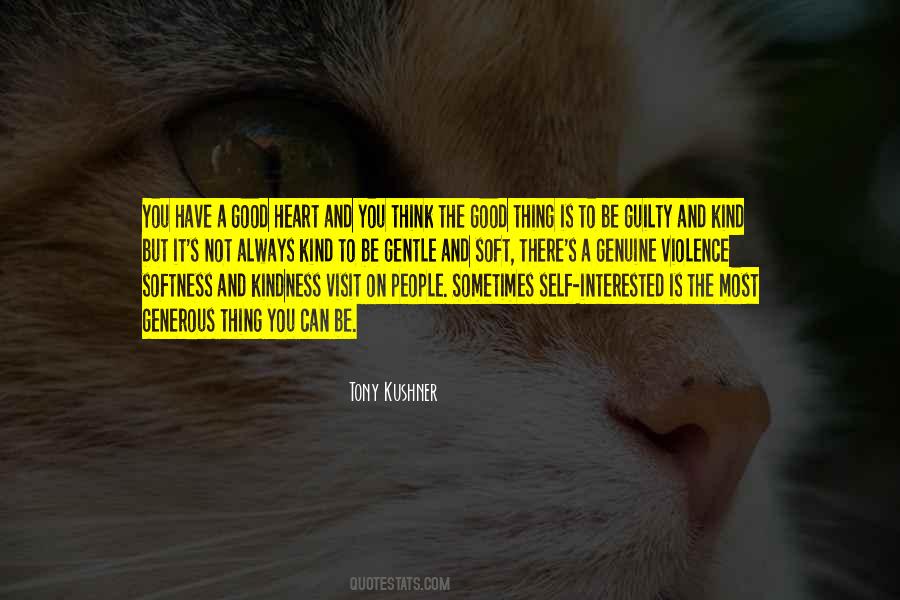 It Is Good To Be Kind Quotes #1414809
