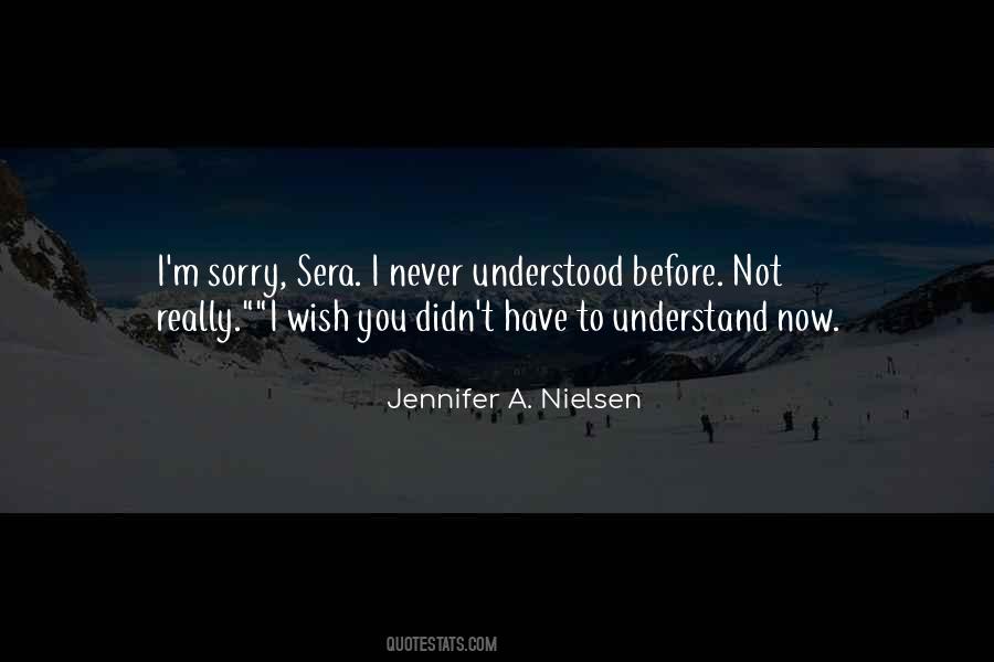 Quotes About I Wish You Understood #354917