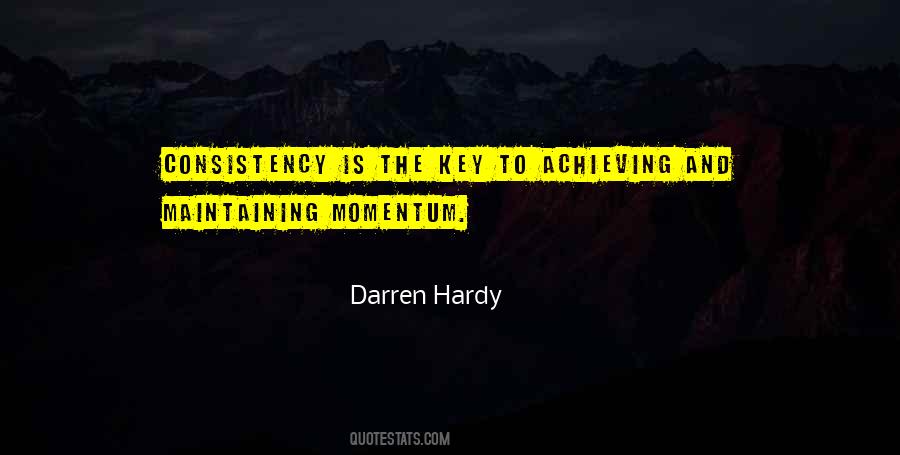 Quotes About Maintaining Momentum #1089161
