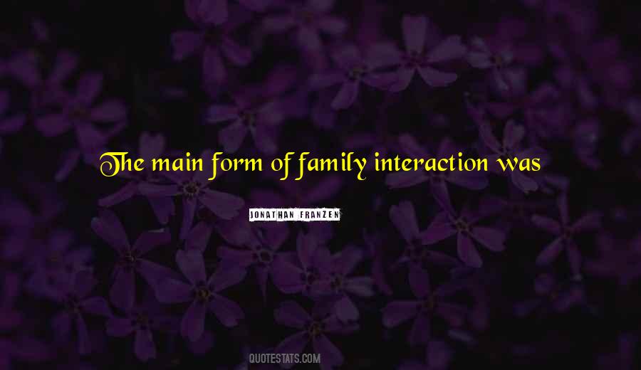 Quotes About Interaction #1065654