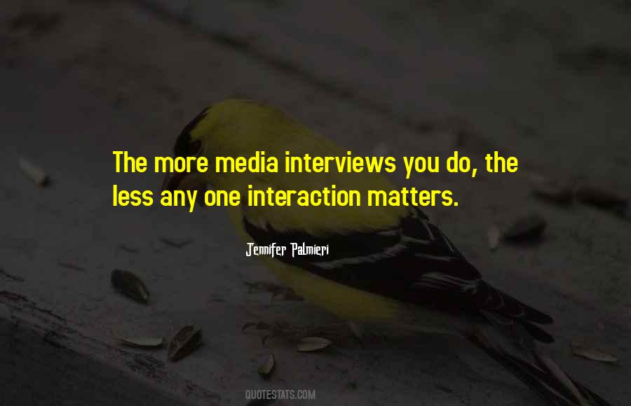 Quotes About Interaction #1292662