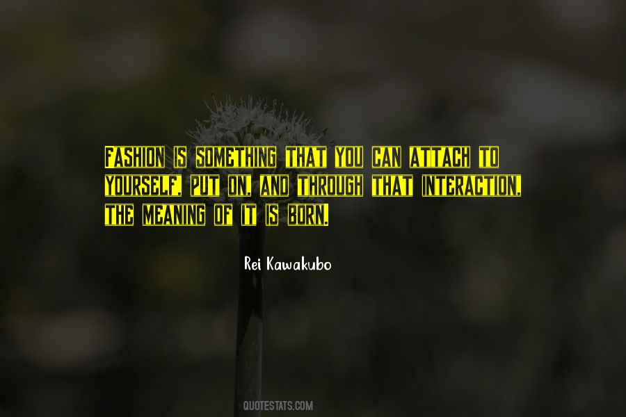Quotes About Interaction #306202 Quotes About Interaction #306202