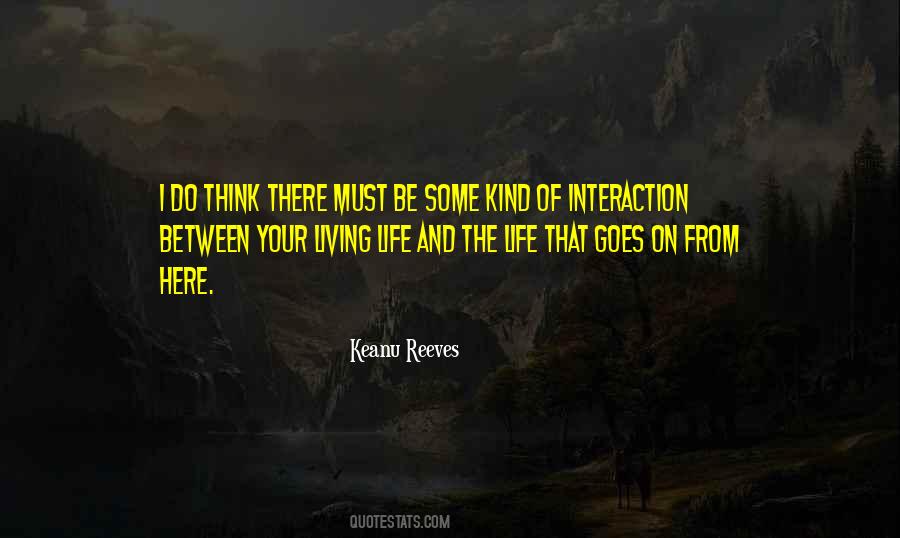 Quotes About Interaction #311480 Quotes About Interaction #311480