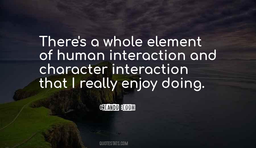 Quotes About Interaction #330165 Quotes About Interaction #330165