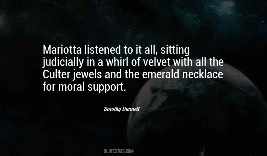 Quotes About Moral Support #996481
