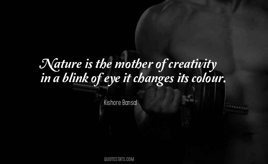 Nature Change Creativity Colour Quotes #710797