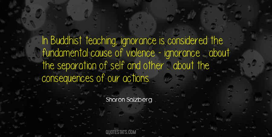 Quotes About Consequences Of Ignorance #647121